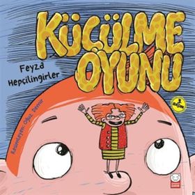 Küçülme Oyunu - Feyza Hepçilingirler