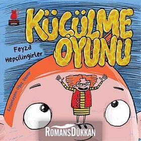 Küçülme Oyunu - Feyza Hepçilingirler
