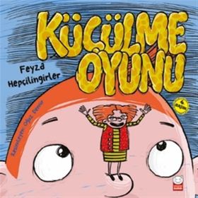 Küçülme Oyunu - Feyza Hepçilingirler