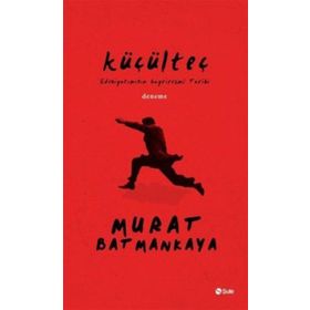 Küçülteç - Murat Batmankaya