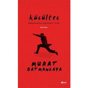 Küçülteç - Murat Batmankaya