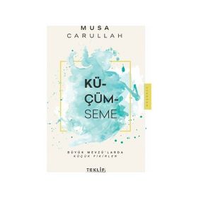 Küçümseme Musa Carullah