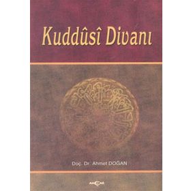 KUDDÛSÎ DİVANI - AHMET DOĞAN