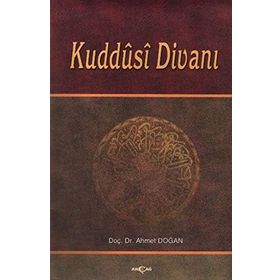 KUDDÛSÎ DİVANI - AHMET DOĞAN
