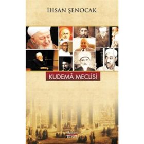 Kudema Meclisi - İhsan Şenocak