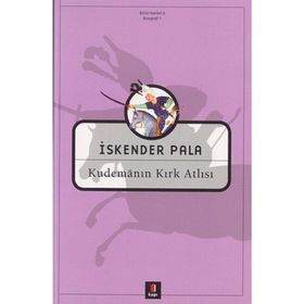 KUDEMANIN KIRK ATLISI - İSKENDER PALA
