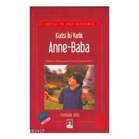 KUDSI İKİ VARLIK ANNE- BABA - FURKAN ADIL