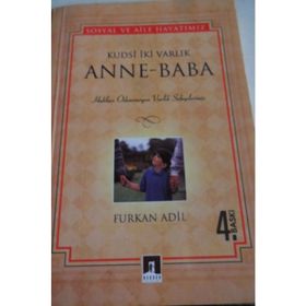 KUDSI İKİ VARLIK ANNE- BABA - FURKAN ADIL