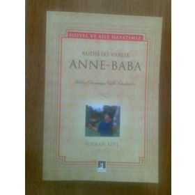 KUDSI İKİ VARLIK ANNE- BABA - FURKAN ADIL