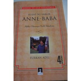 KUDSI İKİ VARLIK ANNE- BABA - FURKAN ADIL