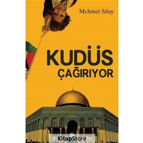Kudüs Çağırıyor - Mehmet Sılay