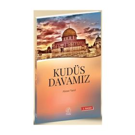 Kudüs Davamız - Ahmet Varol