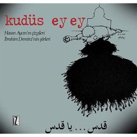 Kudüs Ey Ey - Hasan Aycın İbrahim Demirci