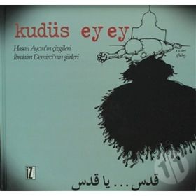 Kudüs Ey Ey - Hasan Aycın İbrahim Demirci