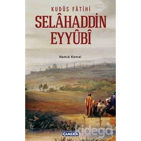 Kudüs Fatihi Selahaddin Eyyubi - Cavit Ersen
