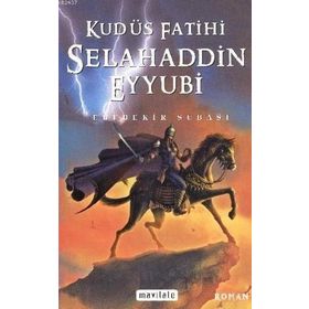 KUDÜS FATIHI SELAHADDIN EYYUBI - EBUBEKIR SUBAŞI (ISBN:9786054618194)