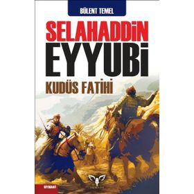KUDÜS FATIHI SELAHADDIN EYYUBI - EBUBEKIR SUBAŞI (ISBN:9786054618194)