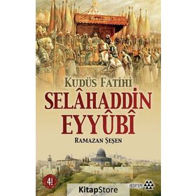 KUDÜS FATIHI SELAHADDIN EYYUBI - RAMAZAN ŞEŞEN