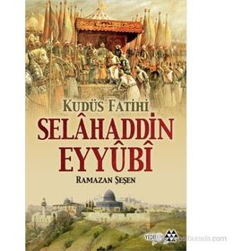 KUDÜS FATIHI SELAHADDIN EYYUBI - RAMAZAN ŞEŞEN