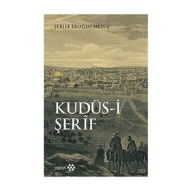 Kudüs-i Şerif - Şerife Eroğlu Memiş