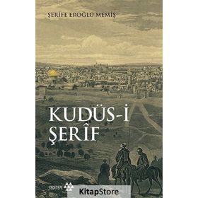 Kudüs-i Şerif - Şerife Eroğlu Memiş
