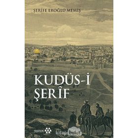 Kudüs-i Şerif - Şerife Eroğlu Memiş