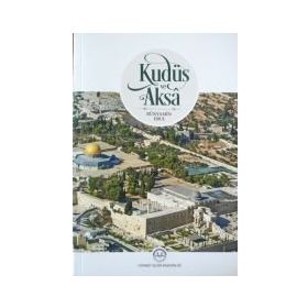 Kudüs Ve Aksa - Bünyamin Erul