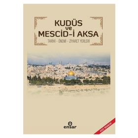 Kudüs Ve Mescid-i Aksa - Ünal Aytekin