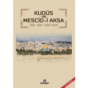Kudüs Ve Mescid-i Aksa - Ünal Aytekin