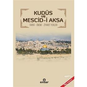 Kudüs Ve Mescid-i Aksa - Ünal Aytekin