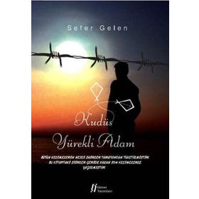 Kudüs Yürekli Adam - Sefer Gelen