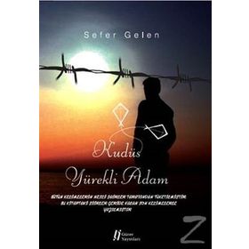 Kudüs Yürekli Adam - Sefer Gelen
