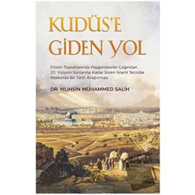 Kudüs'e Giden Yol - Muhsin Muhammed Salih