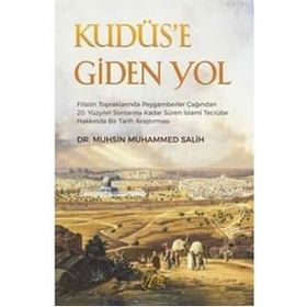 Kudüs'e Giden Yol - Muhsin Muhammed Salih