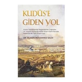 Kudüs'e Giden Yol - Muhsin Muhammed Salih