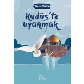 Kudüs’te Uyanmak - Zarif Yayınları