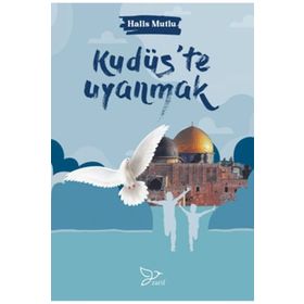 Kudüs’te Uyanmak - Zarif Yayınları