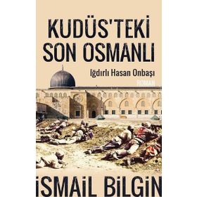 Kudüsteki Son Osmanlı Timaş Yayınları