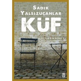 KÜF - SADIK YALSIZUÇANLAR