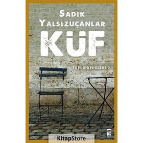 KÜF - SADIK YALSIZUÇANLAR