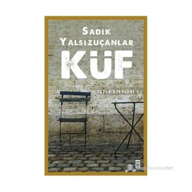 KÜF - SADIK YALSIZUÇANLAR