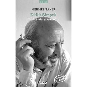 KÜFLÜ ŞİMŞEK TOPLU ŞİİRLER (1966-2001) - MEHMET TANER