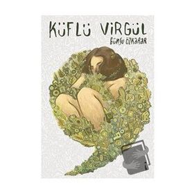 Küflü Virgül / Günsu Özkarar