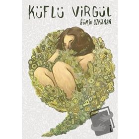 Küflü Virgül / Günsu Özkarar