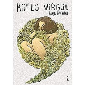 Küflü Virgül / Günsu Özkarar