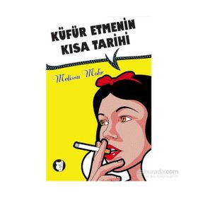 Küfür Etmenin Kısa Tarihi - Melissa Mohr
