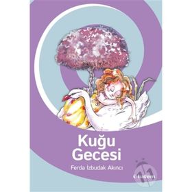 KUĞU GECESI - FERDA İZBUDAK AKINCI