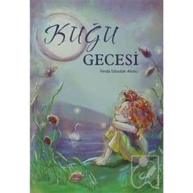 KUĞU GECESI - FERDA İZBUDAK AKINCI