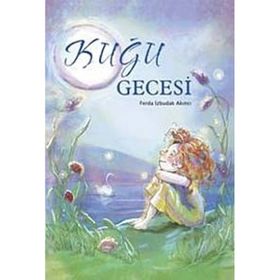 KUĞU GECESI - FERDA İZBUDAK AKINCI