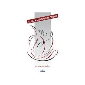 Kuğu Kardinalinin Ölümü - Nevin Koçoğlu - Favori Yayınları